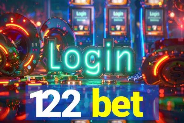 122 bet